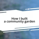 How I built a community garden