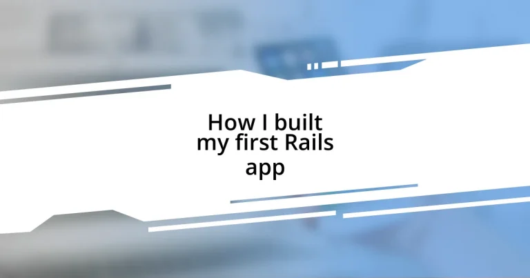 How I built my first Rails app