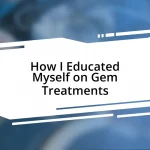 How I Educated Myself on Gem Treatments