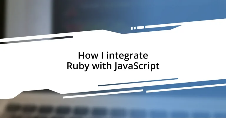 How I integrate Ruby with JavaScript