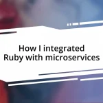 How I integrated Ruby with microservices