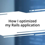 How I optimized my Rails application