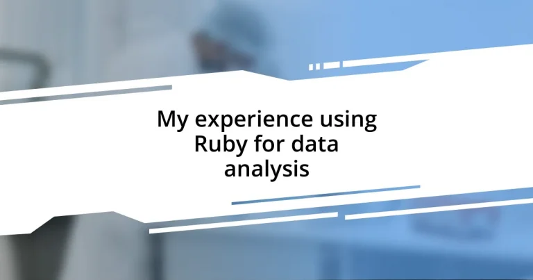 My experience using Ruby for data analysis