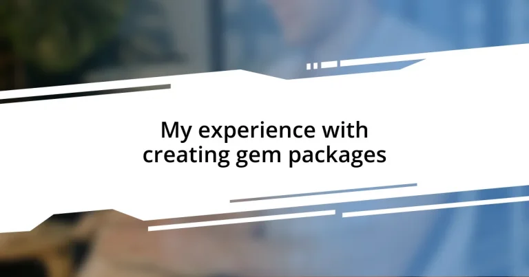 My experience with creating gem packages