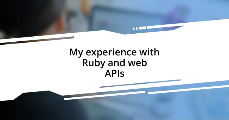 My experience with Ruby and web APIs