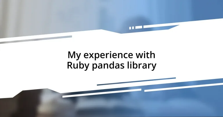 My experience with Ruby pandas library