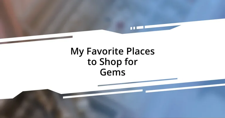 My Favorite Places to Shop for Gems