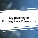 My Journey in Finding Rare Diamonds