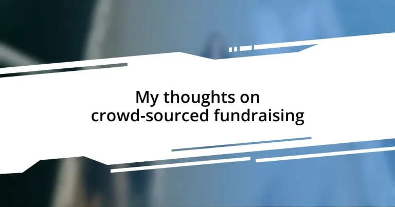 My thoughts on crowd-sourced fundraising