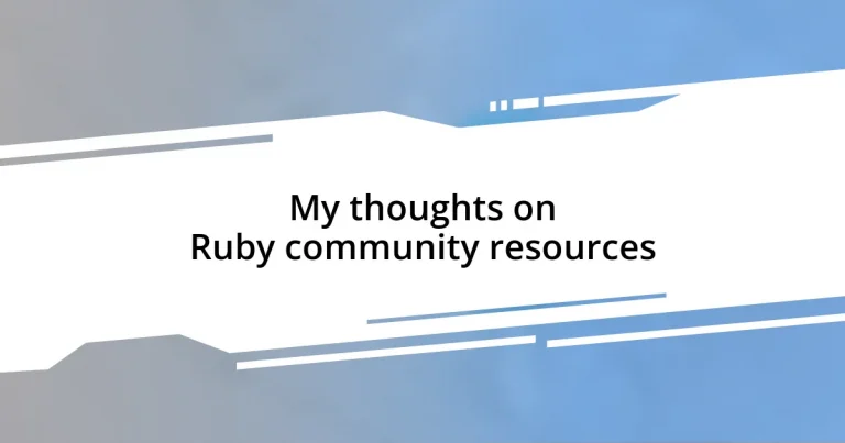 My thoughts on Ruby community resources