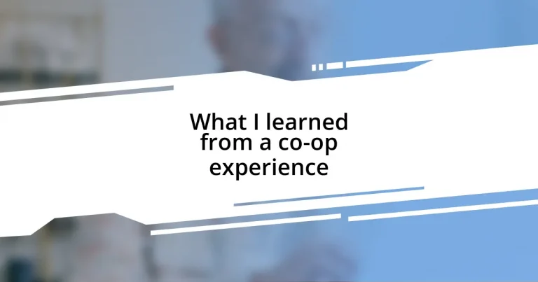 What I learned from a co-op experience