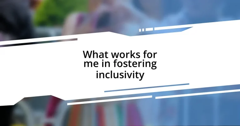 What works for me in fostering inclusivity