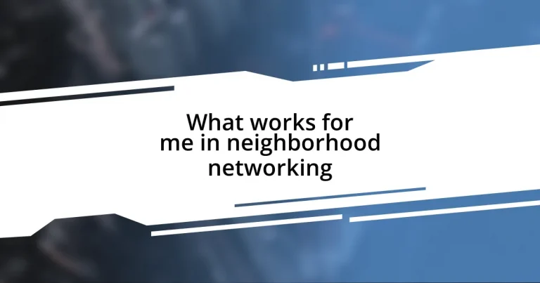 What works for me in neighborhood networking