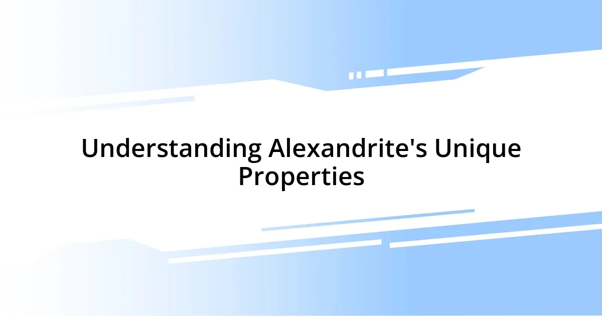 Understanding Alexandrite