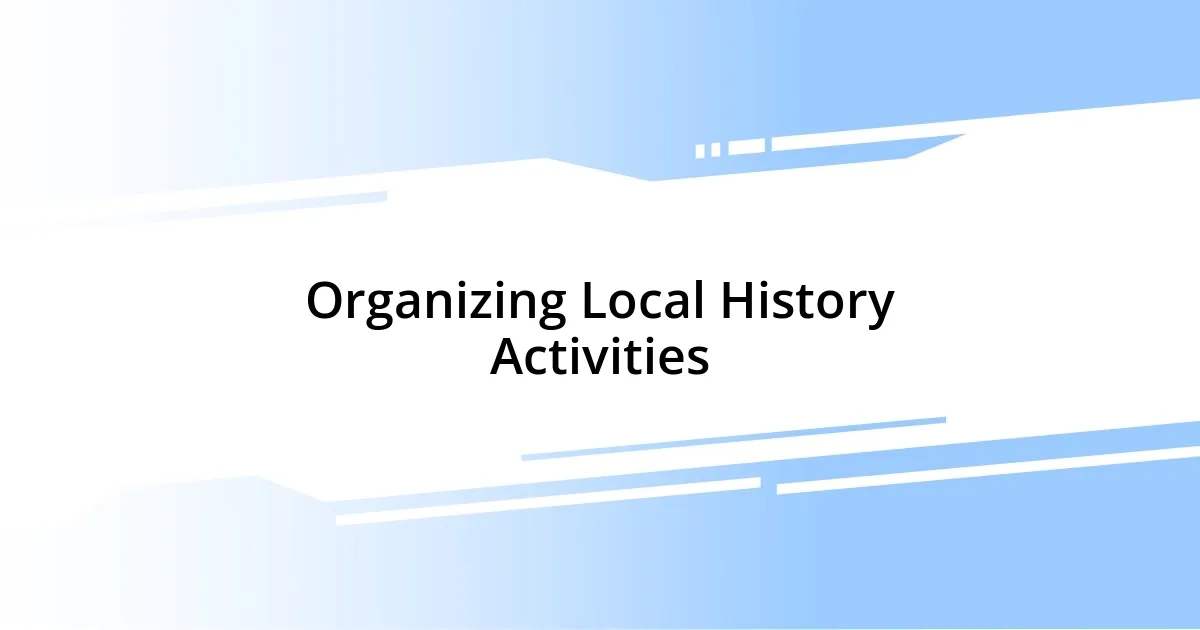 Organizing Local History Activities