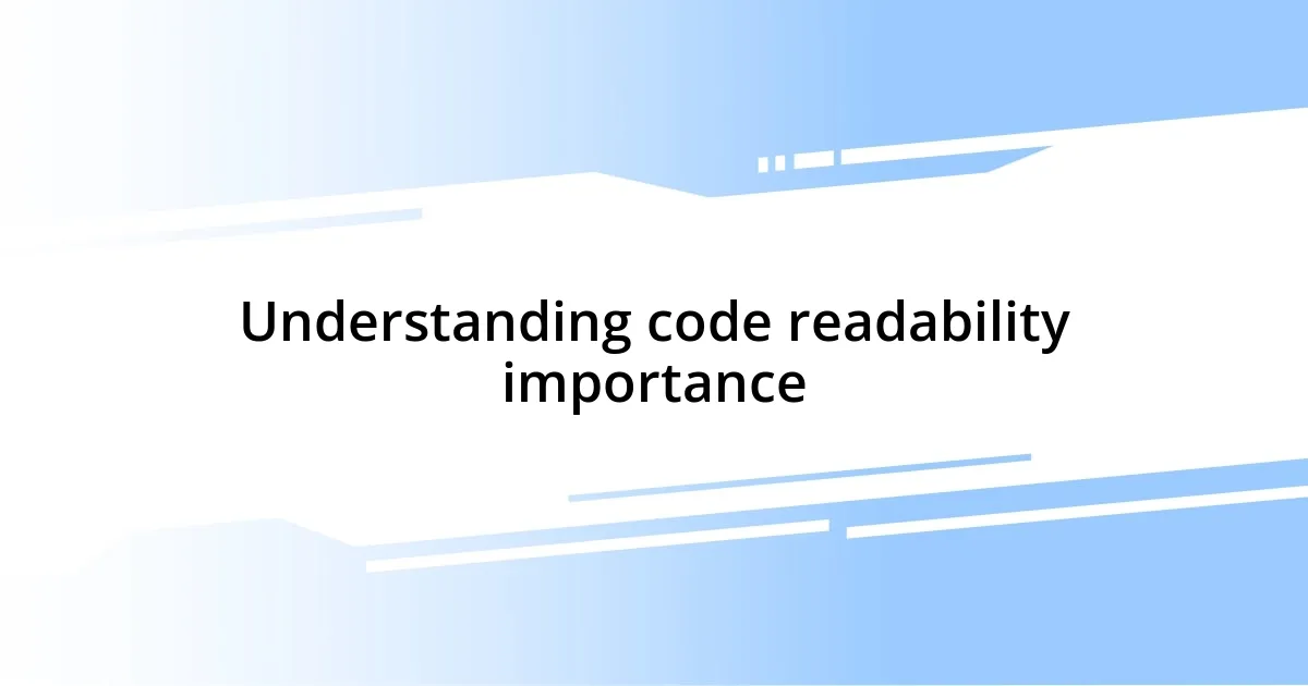 Understanding code readability importance