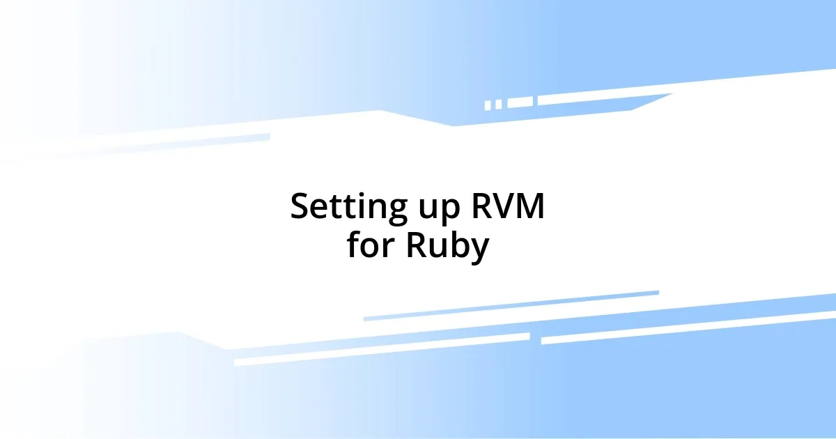 Setting up RVM for Ruby