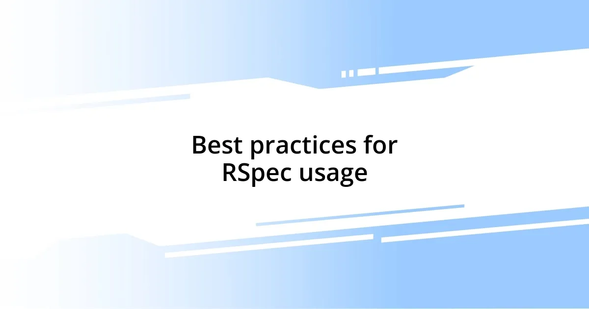 Best practices for RSpec usage