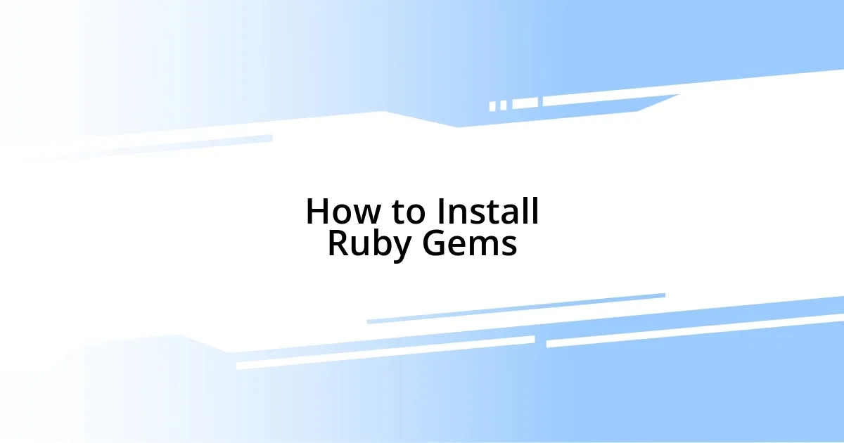 How to Install Ruby Gems