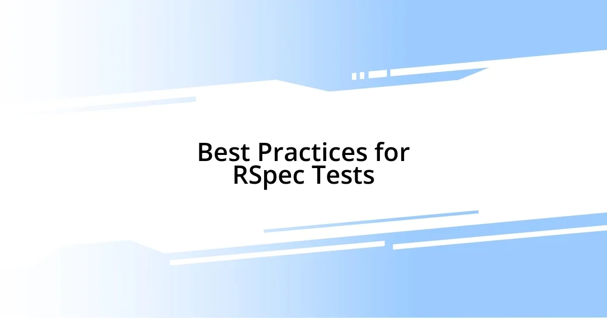 Best Practices for RSpec Tests